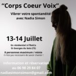 Stage Corps Coeur Voix  avec Nadia Simon  ⎪ 13 et 14-07/24 🗓